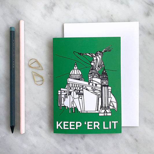 Belfast Slang Card Keep Er Lit
