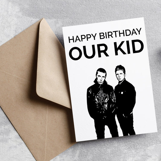 Happy Birthday Our Kid Oasis Themed Card