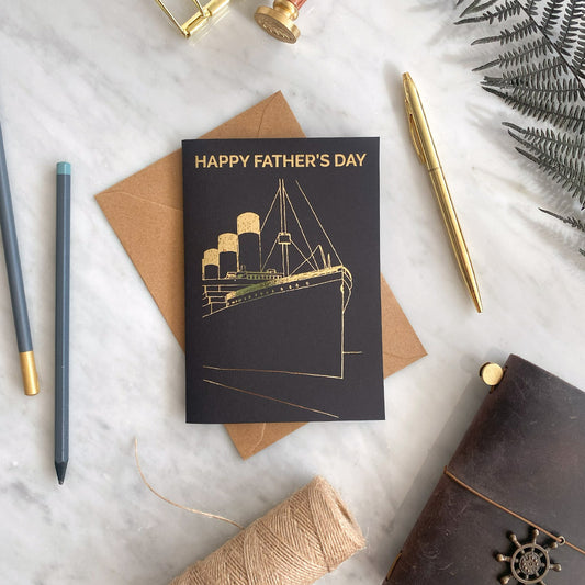 Titanic Father's Day Card Gold Foiled Made in Belfast