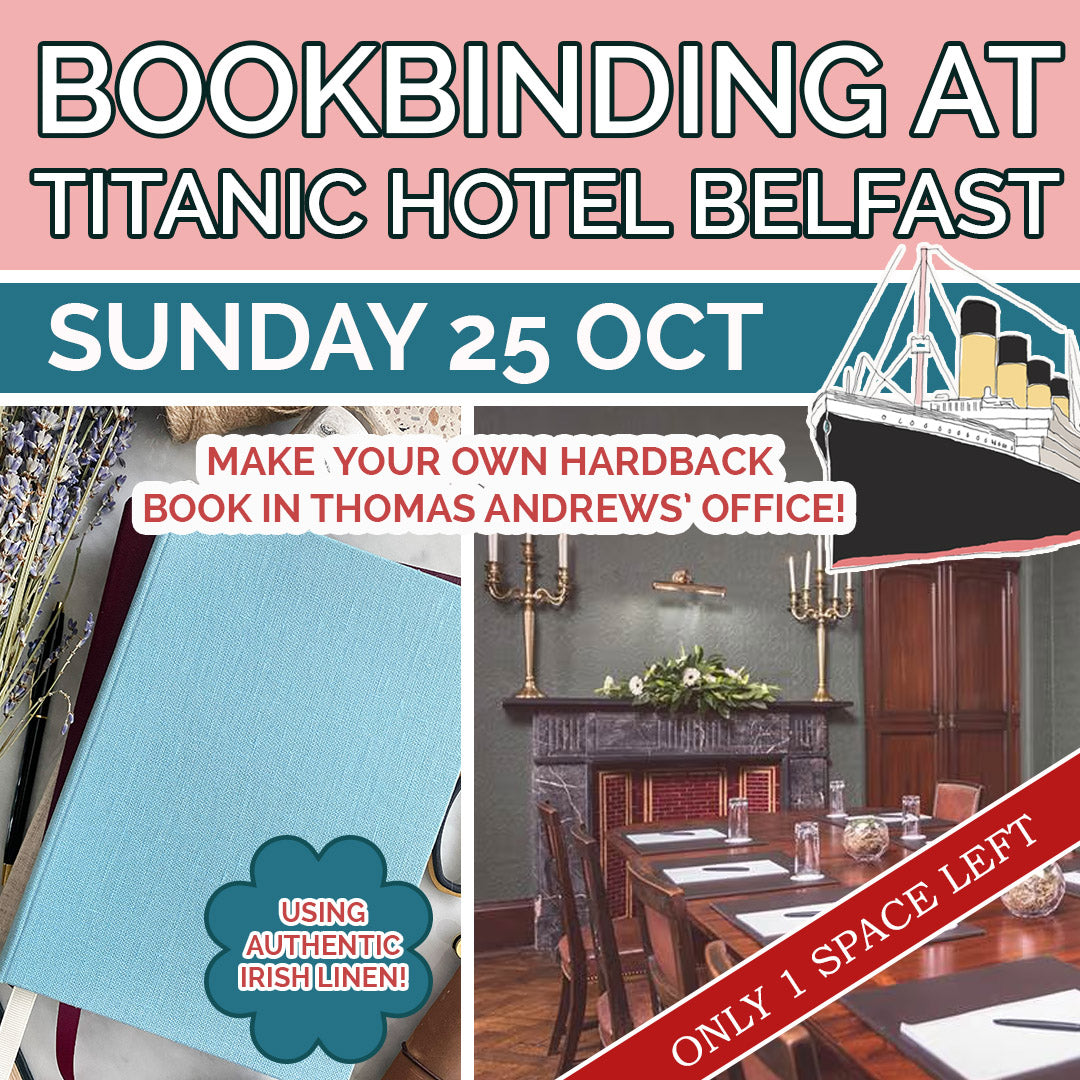 Bookbinding Workshop in Titanic Hotel Belfast - Sunday 25 October