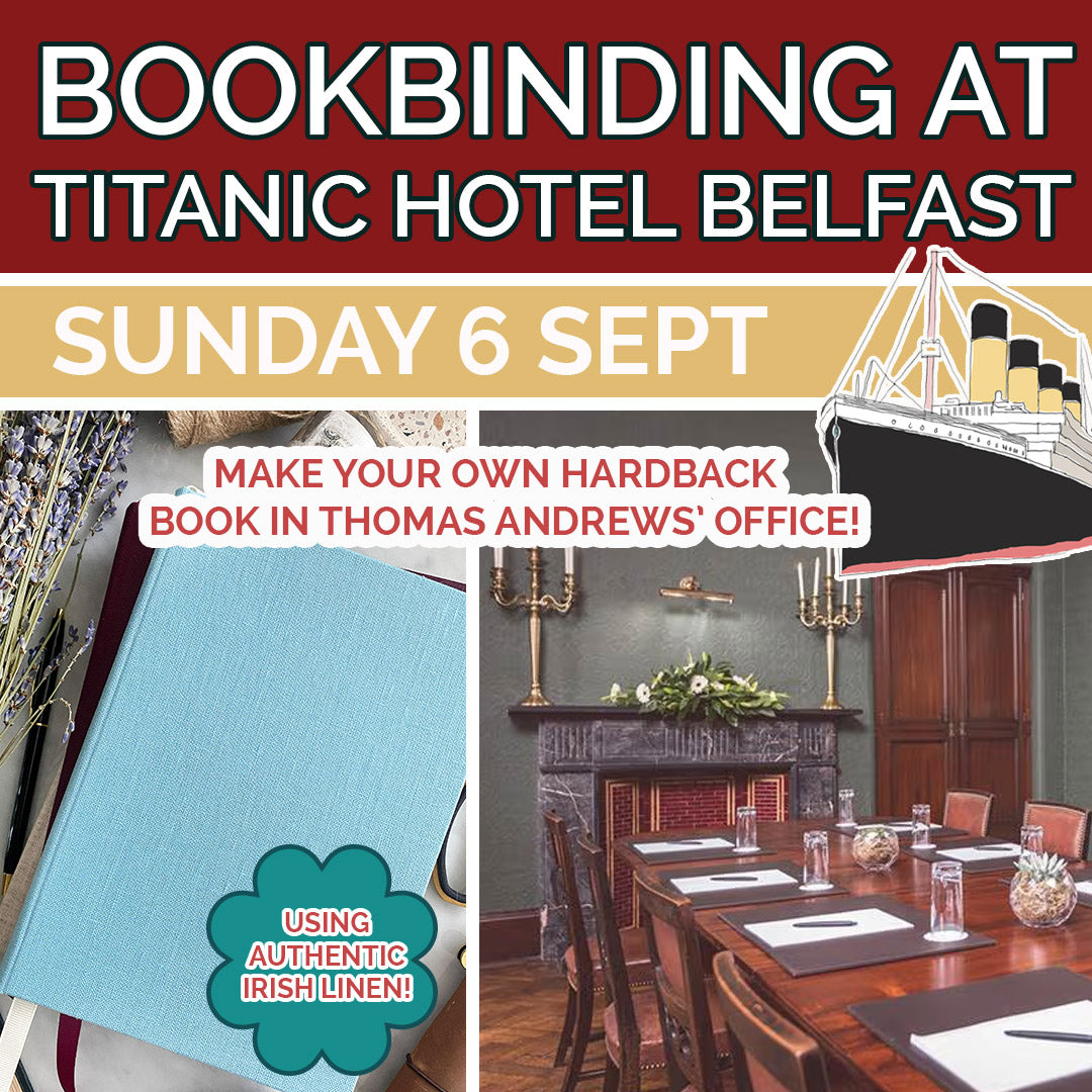 Bookbinding Workshop in Titanic Hotel Belfast - Sunday 6 September