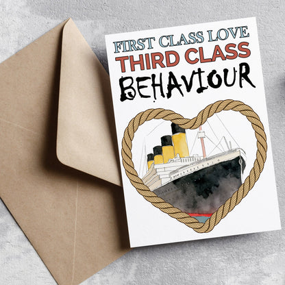 Titanic Card from Belfast - First Class Love Third Class Behaviour
