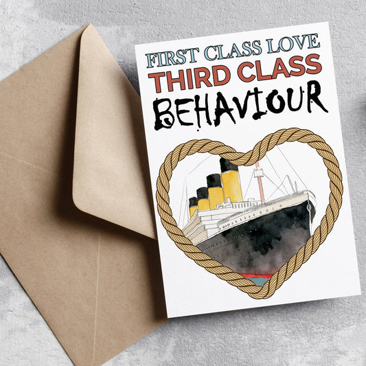 Titanic Card from Belfast - First Class Love Third Class Behaviour