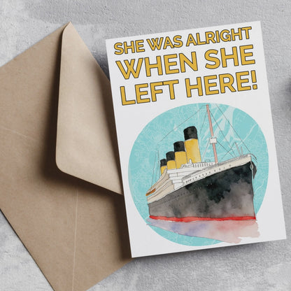 Titanic Card from Belfast - She Was Alright When She Left Here!