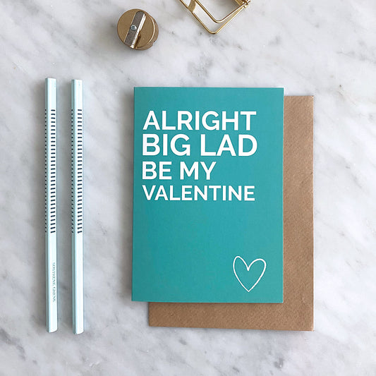 Belfast Valentine's Card - Alright Big Lad